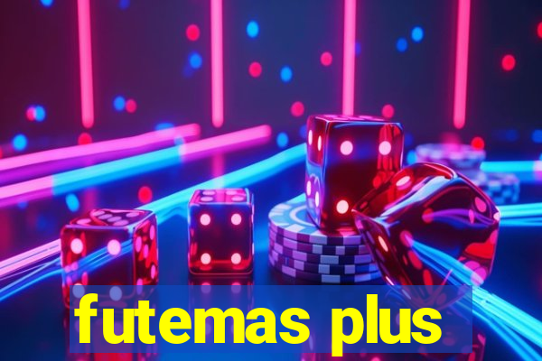 futemas plus